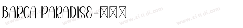 BARGA PARADISE字体转换